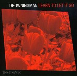 Drowningman : Learn to Let It Go